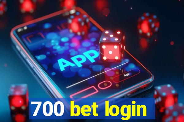 700 bet login