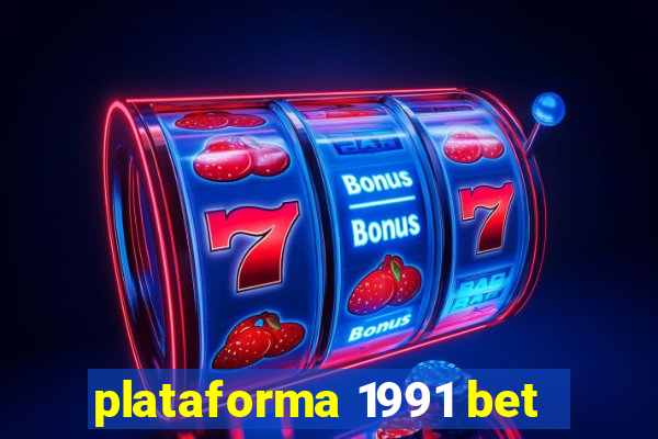 plataforma 1991 bet