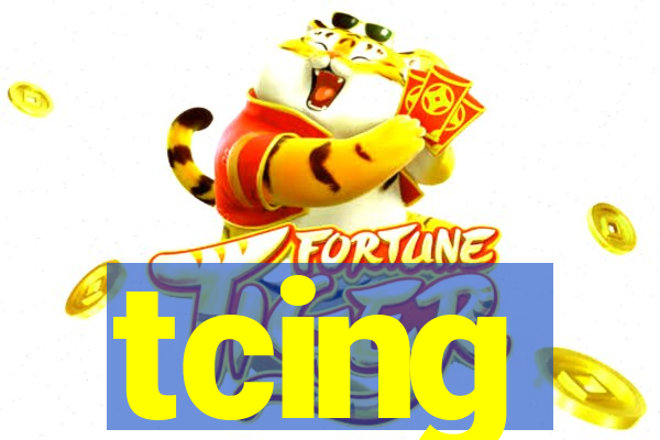 tcing