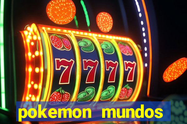 pokemon mundos elementais apk