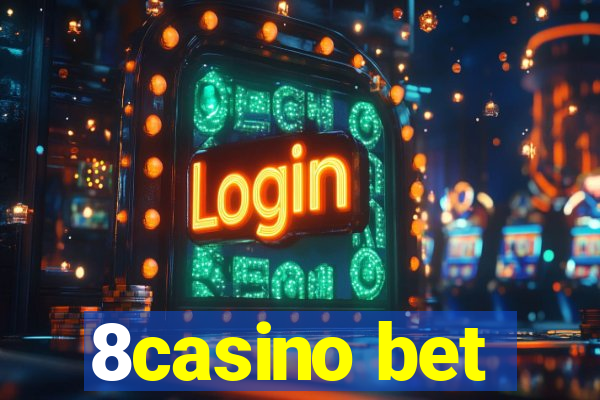 8casino bet