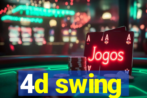 4d swing