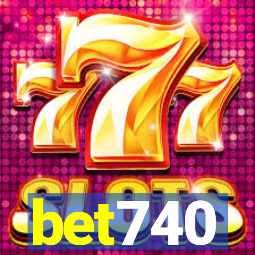 bet740