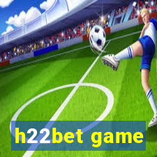 h22bet game