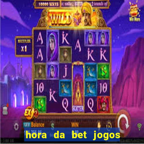 hora da bet jogos ao vivo