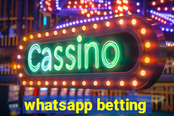 whatsapp betting