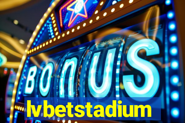 lvbetstadium