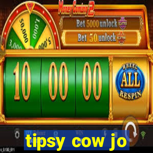 tipsy cow jo