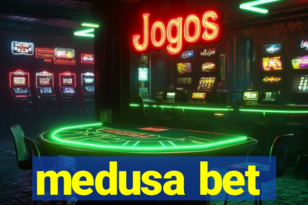 medusa bet