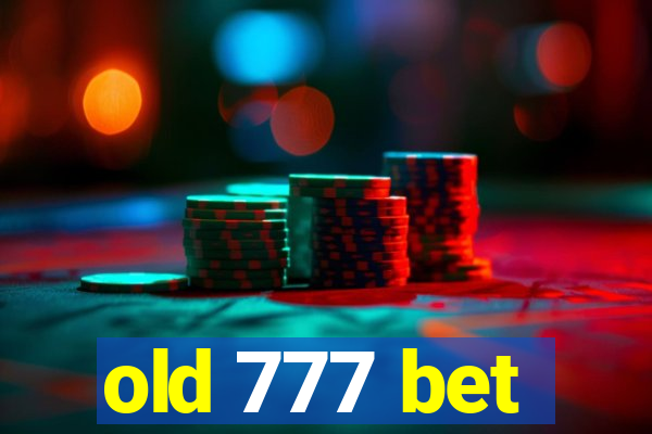 old 777 bet