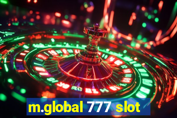 m.global 777 slot