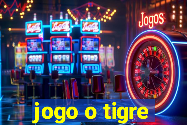 jogo o tigre