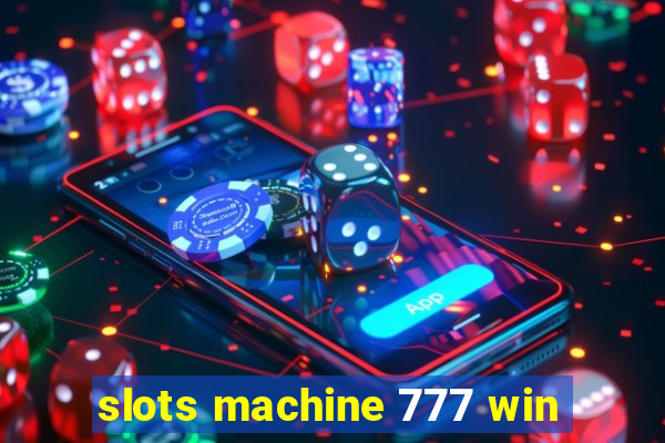 slots machine 777 win