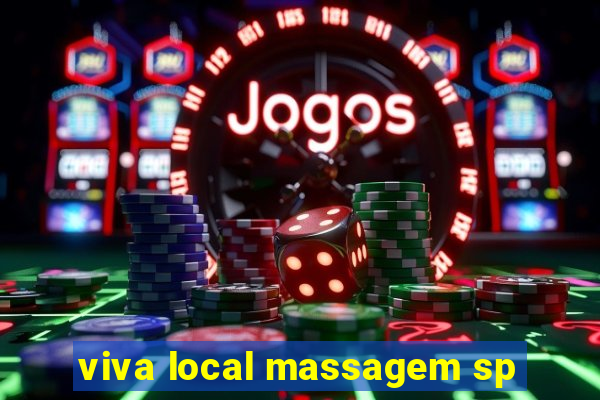 viva local massagem sp