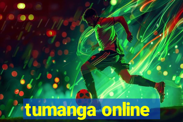 tumanga online