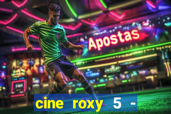 cine roxy 5 - santos santos - sp