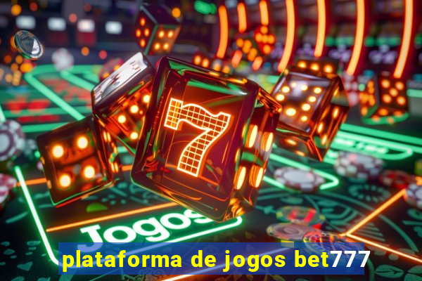 plataforma de jogos bet777