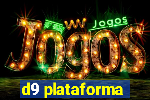 d9 plataforma