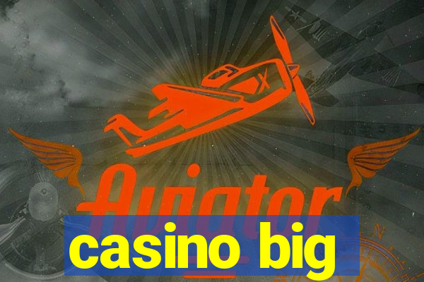 casino big