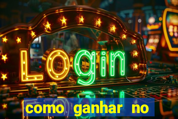 como ganhar no jogo online