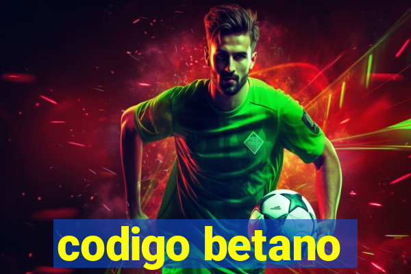 codigo betano