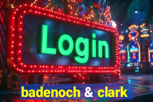 badenoch & clark