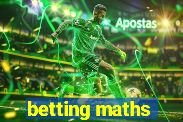 betting maths