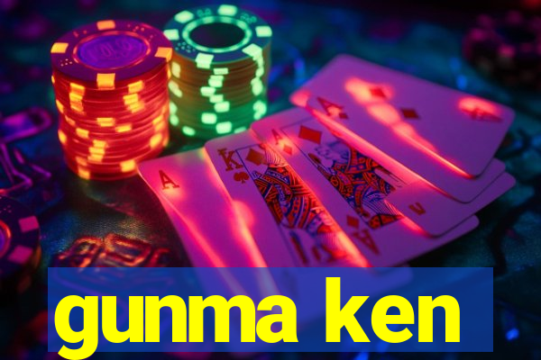 gunma ken