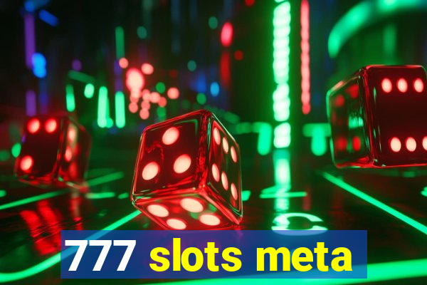 777 slots meta