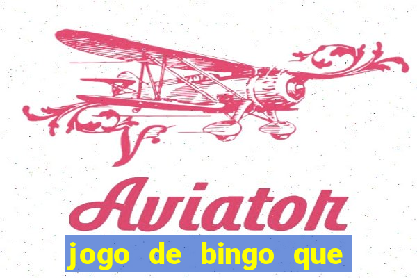 jogo de bingo que paga dinheiro de verdade