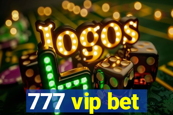 777 vip bet