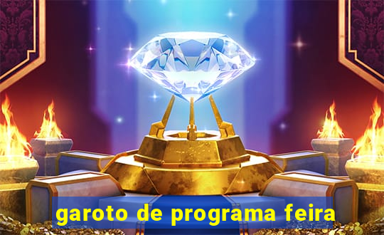 garoto de programa feira