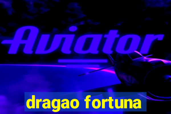 dragao fortuna