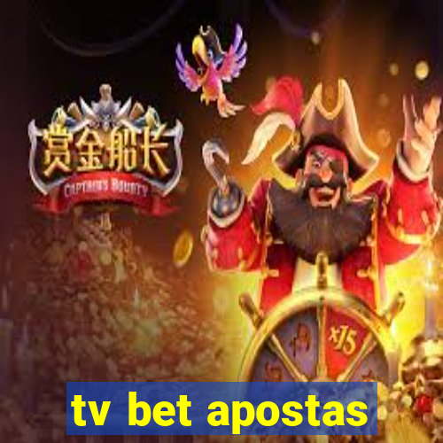 tv bet apostas