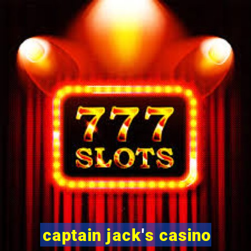 captain jack's casino