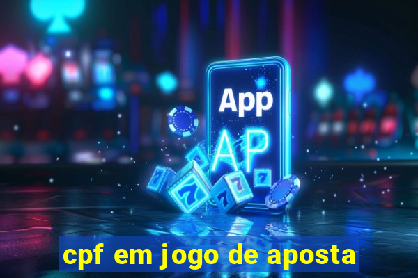 cpf em jogo de aposta