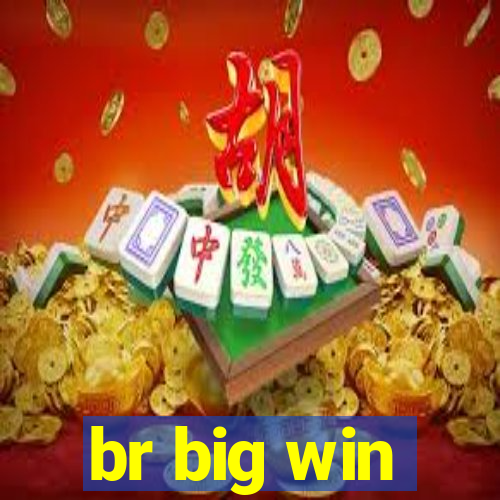 br big win