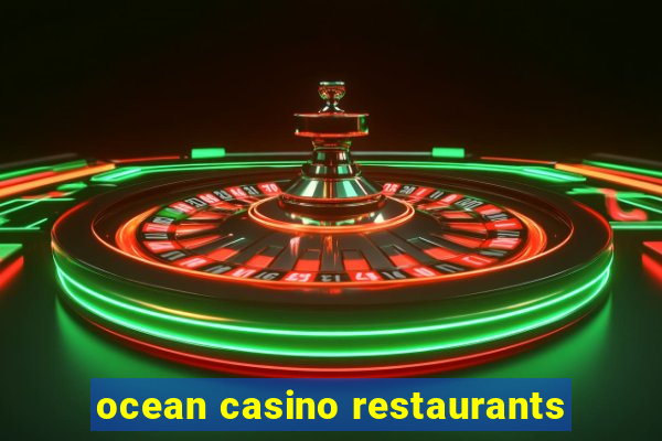 ocean casino restaurants