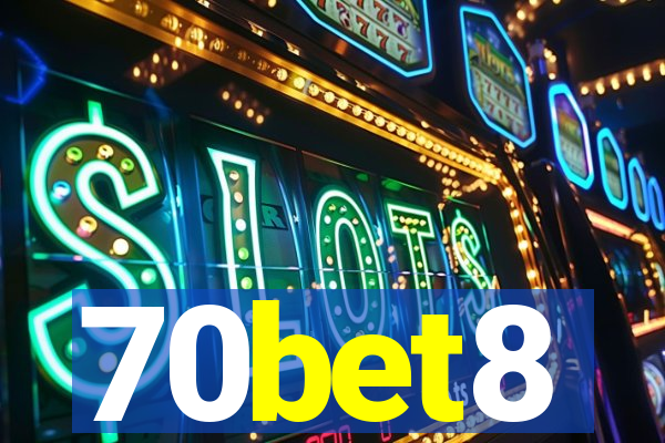 70bet8