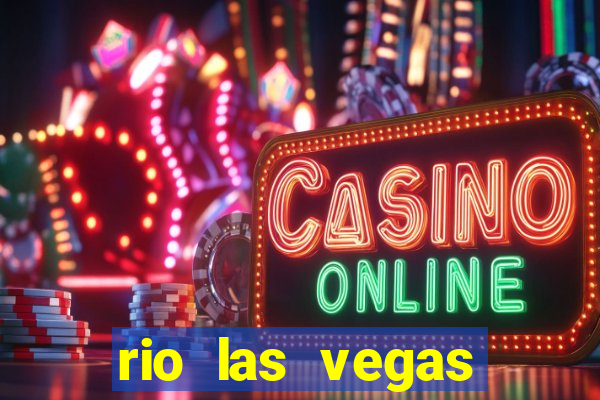 rio las vegas hotel and casino