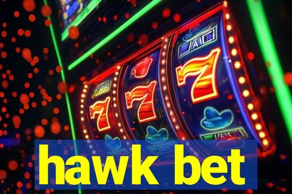 hawk bet