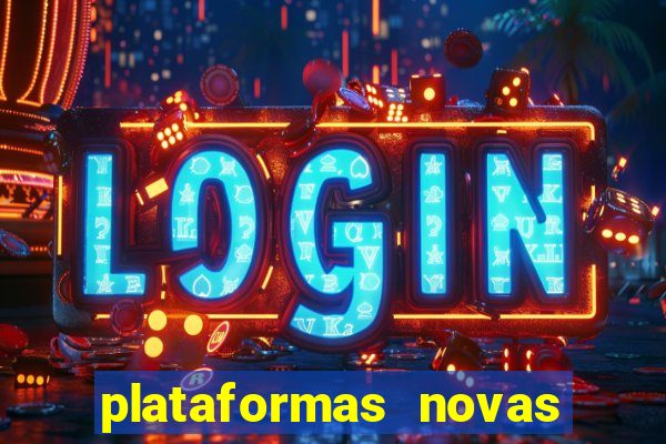 plataformas novas fortune tiger