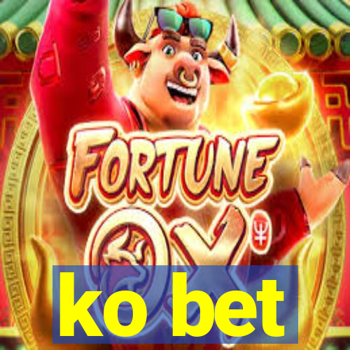 ko bet