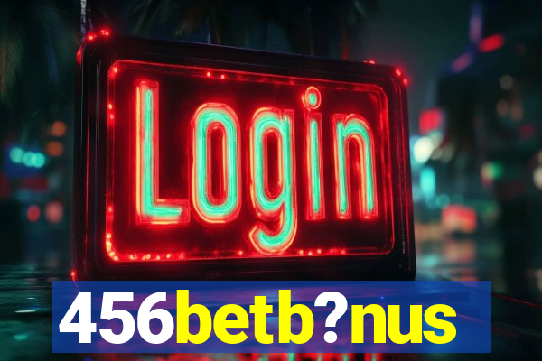 456betb?nus