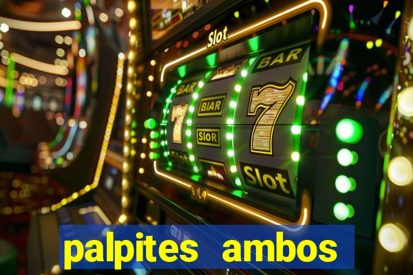 palpites ambos marcam hoje