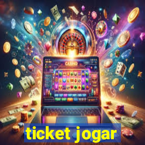 ticket jogar