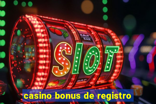 casino bonus de registro