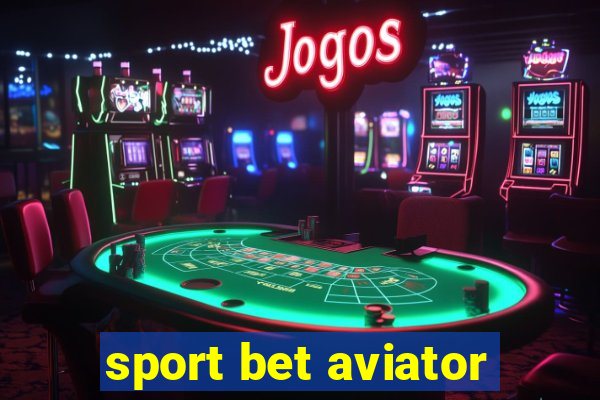 sport bet aviator