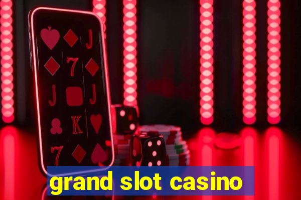 grand slot casino