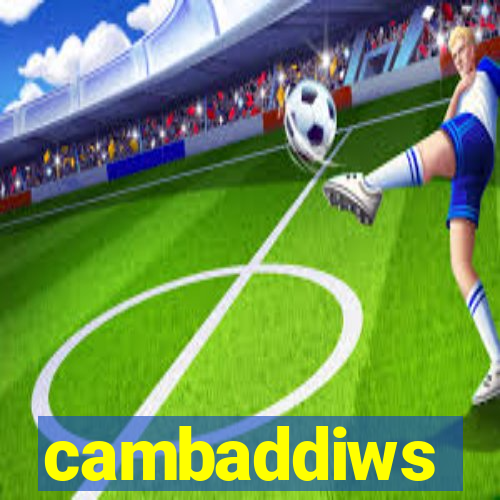 cambaddiws